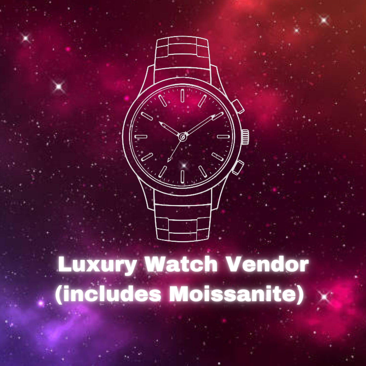 Luxury Watch Vendor, includes Moissanite